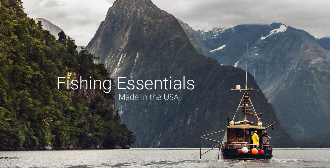 Fishing Essentials - Made in the USA